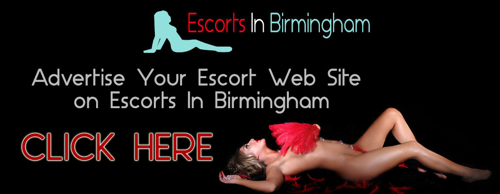 Advertise On Escorts In Birmingham